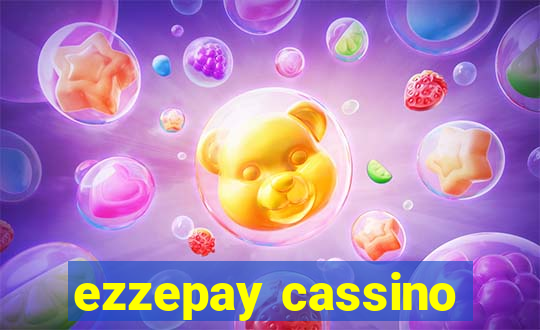 ezzepay cassino